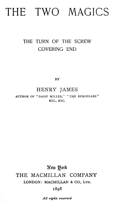 The Two Magics The Turn of the Screw, Covering End - Henry James